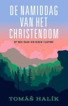 Tomas Halik - (1) De Namiddag Van Het Christendom