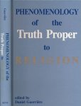 Guerrière, Daniel. [Ed.] - Phenomenology of the Truth Proper to Religion.