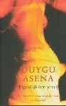 D. Asena - Eigenlijk Ben Je Vrij