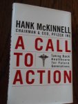 McKinnell, Hank A. - A call to action. Taking back healthcare for future generations