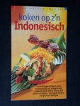  - Koken op zijn Indonesisch, ruim 80 gerechten
