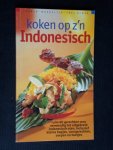 - Koken op zijn Indonesisch, ruim 80 gerechten - Koken op zijn Indonesisch, ruim 80 gerechten