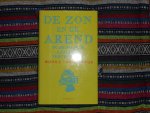 Van Zantwijk, Rudolf - De zon en de arend. Van Zantwijk, Rudolf - De zon en de arend.