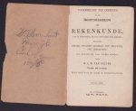 Helten, W.L.M. van - Voorbeelden tot oefening in de hoofdregelen der rekenkunde, met de antwoorden op eene eenvoudige wijze ingerigt, benevens eenige opgaven geschikt tot huiswerk der leerlingen, zeer gemakkelijk voor talrijke scholen