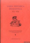 Pirenne, dr. L.P.L. - e.a. - Varia Historica Brabantica VI-VII