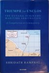 Ramphal, Shridath - Triumph for Unclos: The Guyana-Suriname Maritime Arbitration: a Compilation & Commentary