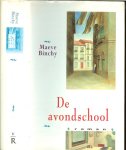 Binchy, Maeve  Vertaling WVK-Groep Bergeyk  Omslagontwerp  Andrea Scharroo  en omslagillustraties  Fred de Heij - De avondschool