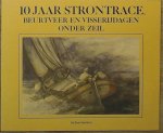 Age Bandstra, Wim de Bruijn - 10 jaar strontrace