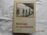 dr W van 't Spyker - Reformatie en geschiedenis / druk 1