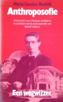 Loosjes Roelofs - ANTHROPOSOFIE. EEN WEGWIJZER