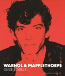 Hickson, Patricia (ed.) - Warhol and Mapplethorpe : guise and dolls.
