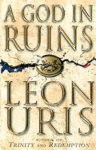 Leon Uris - A God in Ruins