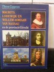 Coppens, Thera - Maurits, Lodewijk en Willem Adriaan van Nassau en de provincie Utrecht