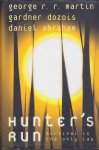 Martin, George R. R.; Dozois, Gardner & Abraham, Daniel - Hunter's Run