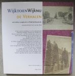 Hoek, Coos van den - Wijk toen Wijk nu  -  WIJKTOENWIJKNU  -  Levensverhalen uit Cothen, Langbroek en Wijk bij Duurstede