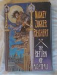 Reighert, Mickey Zucker - The Return of Nightfall