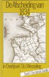 Wesseling, Dr. J. - De Afscheiding van 1834 in Overijssel. 1834-`69. Deel 1. De classis Zwolle