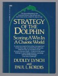 Dudley Lynch - Strategy of the dolphin : scoring a win in a chaotic world