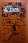 Tuinman Arie - Om 't eeuwig welbehagen
