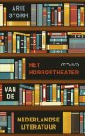 Arie Storm - Het horrortheater van de Nederlandse literatuur