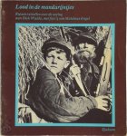 Dick Walda 58770 - Lood in de mandarijntjes de Sowjet-Unie in de oorlog, verhalen van Partizanen, vrouwen, kinderen en soldaten