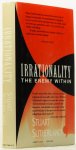 SUTHERLAND, S. - Irrationality. The enemy within.