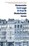 Said El Haji - (1) Gemeente Zegt Ik Nederlands Leren