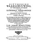 Schultens, Jan, Jakob - Uitvoerige waarschuwing op verscheidene stukken der katechismus verklaaringe van Alexander Comrie Schultens, Jan, Jakob - Uitvoerige waarschuwing op verscheidene stukken der katechismus verklaaringe van Alexander Comrie