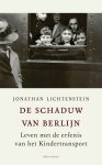 Jonathan Lichtenstein 203590 - De schaduw van Berlijn Leven met de erfenis van het Kindertransport