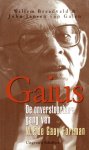 Breedveld, Willem  & John Jansen van Galen - Gaius : de onverstoorbare gang van W. F. de Gaay Fortman.