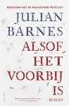 Julian Barnes - Alsof het voorbij is