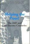 Teunissen, Jan Joost & Age Akkerman (eds.) - Helping the poor? : the IMF and low-income countries.
