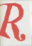 DALSTRA, Koos - DALSTAR - R = de illusie van het centrum - Maxima debeture puero reverentia! - Elke letter = Een werk. DALSTRA, Koos - DALSTAR - R = de illusie van het centrum - Maxima debeture puero reverentia! - Elke letter = Een werk.