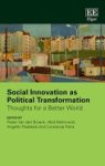 Pieter van Den Broeck 234950, Abid Mehmood , Angeliki Paidakaki , Constanza Parra - Social Innovation as Political Transformation Pieter van Den Broeck 234950, Abid Mehmood , Angeliki Paidakaki , Constanza Parra - Social Innovation as Political Transformation