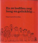 Abbestee, van Baalen, Behrens, Blok en vele anderen - En ze leefden nog lang en gelukkig...
