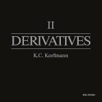 K.C. Korfmann - Derivatives II