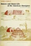 Morgan, Lewis H. - Houses and house-life of the American aborigines