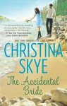 Christina Skye - The Accidental Bride