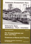 Jeanmaire, Claude - Strassen- und Überlandbahnen von Bern und Thun. Rollmaterial, Strecken, Entwicklung und Geschichte