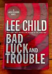 Child, Lee - Bad Luck and Trouble - A Jack Reacher Novel