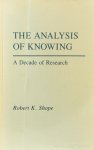 SHOPE, R.K. - The analysis of knowing. A decade of research.