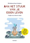 Nancy De Vogelaere, Elke Wambacq - Aan het stuur van je eigen leven 7 deugden om je toekomst te maken