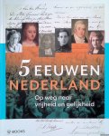 Brood, Paul - 5 eeuwen Nederland. Van de rechten van de mens en de burger Brood, Paul - 5 eeuwen Nederland. Van de rechten van de mens en de burger