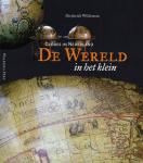 Wildeman, D. - De wereld in het klein / het verhaal van globes in Nederland