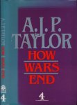 Taylor, A.J.P. - How Wars end.