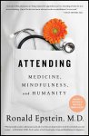 Ronald Epstein 309207 - Attending Medicine, mindfulness, and humanity
