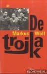 Wolf, Markus - De trojka