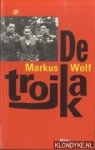 Wolf, Markus - De trojka