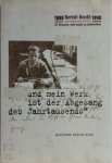 Akademie Der Künste Zu Berlin - ... Und mein Werk ist der Abgesang des Jahrtausends 1898 - Bertold Brecht - 1998