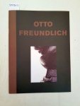 Otto, Freundlich: - Otto Freundlich: Sculpture